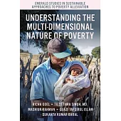 Understanding the Multi-Dimensional Nature of Poverty