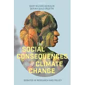 The Social Consequences of Climate Change: Debates in Research and Policy
