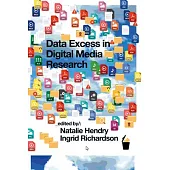 Data Excess in Digital Media Research