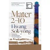 Mater 2-10: Shortlisted for the International Booker Prize 2024