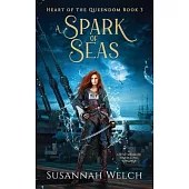 A Spark of Seas: A Little Mermaid Retelling