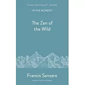 The Zen of the Wild