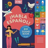Sí Sabo Kids: ¡Habla Español!: A Bilingual 20-Button Sound Book for Kids 2-5