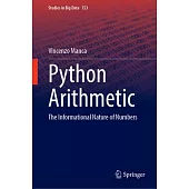 Python Arithmetic: The Informational Nature of Numbers