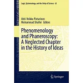 Phenomenology and Phaneroscopy: A Neglected Chapter in the History of Ideas