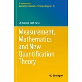 Measurement, Mathematics and New Quantification Theory