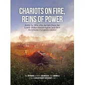 Chariots on Fire, Reins of Power: Early La Tène Elite Burials from the Lower Rhine-Meuse Region and Their Northwest European Context