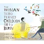 The Woman Who Turned Children into Birds