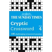 The Sunday Times Cryptic Crossword Book 4: 100 Challenging Crossword Puzzles
