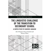 The Linguistic Challenge of the Transition to Secondary School: A Corpus Study of Academic Language