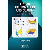 Linear Optimization and Duality: A Modern Exposition