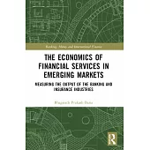 The Economics of Financial Services in Emerging Markets: Measuring the Output of the Banking and Insurance Industries