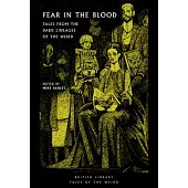 Fear in the Blood: Tales from the Dark Lineages of the Weird