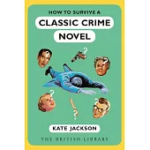 How to Survive a Classic Crime Novel