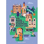 The European Book Lover’s Bucket List: A Grand Tour of Literature