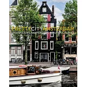 Prettycityamsterdam: Discovering Amsterdam’s Beautiful Places