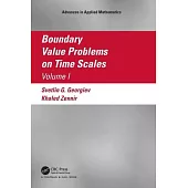 Boundary Value Problems on Time Scales, Volume I