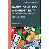 Games, Gambling, and Probability: An Introduction to Mathematics