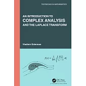 An Introduction to Complex Analysis and the Laplace Transform