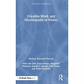 Creative Work and Distributions of Power