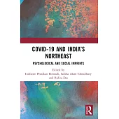 Covid-19 and India’s Northeast: Psychological and Social Imprints