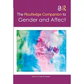 The Routledge Companion to Gender and Affect