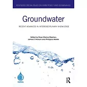 Groundwater: Recent Advances in Interdisciplinary Knowledge