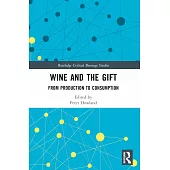 Wine and the Gift: From Production to Consumption