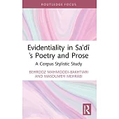 Evidentiality in Sa’di’s Poetry and Prose: A Corpus Stylistic Study