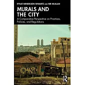 Murals and the City: Comparative Perspective on Practices, Policies, and Regulations