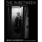 The In-Between: Intimate and Candid Moments of Broadway’s Stars