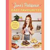 Jane’s Patisserie: Easy Favourites