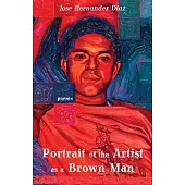 Portrait of the Artist as a Brown Man