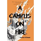 A Campus on Fire