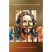 In Him: Discovering your identity in Christ