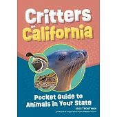 Critters of California: Pocket Guide to Animals in Your State