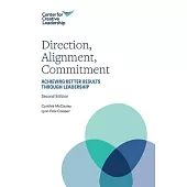 Direction, Alignment, Commitment: Achieving Better Results through Leadership