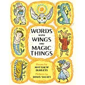 Words with Wings and Magic Things