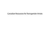 Canadian Resources for Transgender Artists