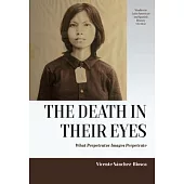 The Death in Their Eyes: What Perpetrator Images Perpetrate