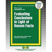 Evaluating Conclusions in Light of Known Facts