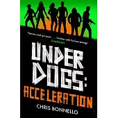 Underdogs: Acceleration