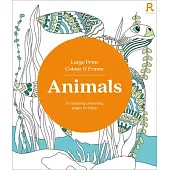 Large Print Colour & Frame - Animals: 31 Relaxing Colouring Pages to Enjoy