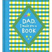 Dad, I Made You a Book