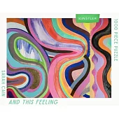 And This Feeling: Sarah Cain 1,000 Piece Puzzle