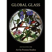 Global Glass: Art by Preston Studios