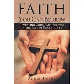 Faith You Can Borrow