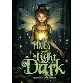 A light in the Dark Pixies Coloring Book for Adults New Edition: Forest Elves Coloring Book for Adults Grayscale Fairies Coloring Book black backgroun