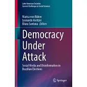 Democracy Under Attack: Social Media and Disinformation in Brazilian Elections