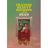 Trading Beauty Secrets with the Dead